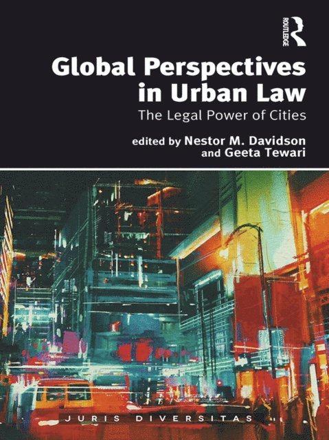 Geeta Tewari, Nestor M. Davidson - Global Perspectives in Urban Law, E-bok