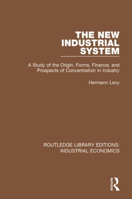 Hermann Levy - New Industrial System, E-bok