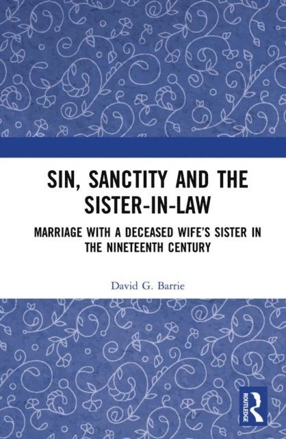 David Barrie - Sin, Sanctity and the Sister-in-Law, E-bok