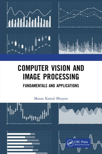 Manas Kamal Bhuyan - Computer Vision and Image Processing, E-bok