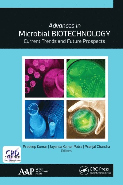 Pranjal Chandra, Jayanta Kumar Patra, PhD. Pradeep Kumar - Advances in Microbial Biotechnology, E-bok