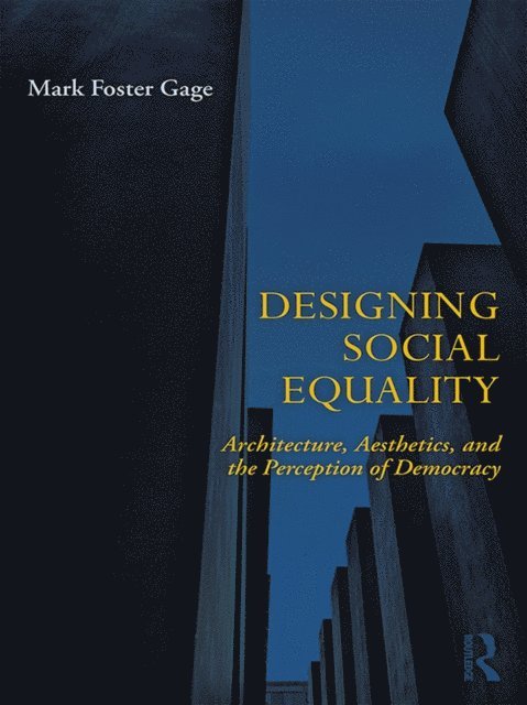 Mark Foster Gage - Designing Social Equality, E-bok. Tillgänglighet: Lägg i varukorg