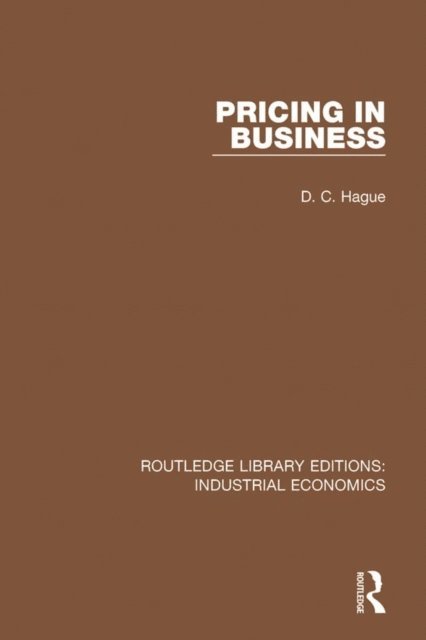 Douglas Hague - Pricing in Business, E-bok