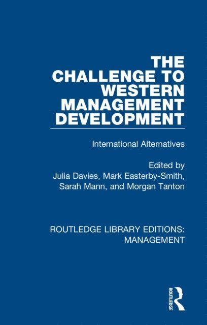 Morgan Tanton, Sarah Mann, Mark Easterby-Smith, Julia Davies - Challenge to Western Management Development, E-bok