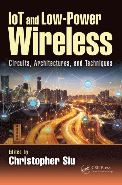 Christopher Siu - IoT and Low-Power Wireless, E-bok