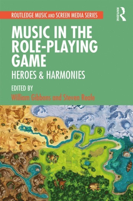 Steven Reale, William Gibbons - Music in the Role-Playing Game, E-bok