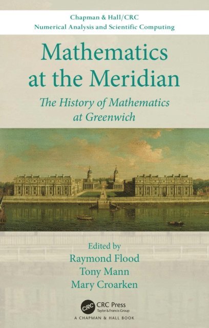 Mary Croarken, Tony Mann, Raymond Flood - Mathematics at the Meridian, E-bok