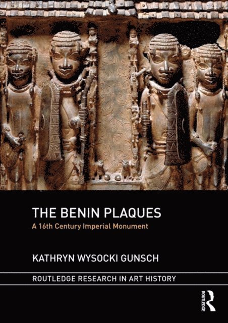 Kathryn Wysocki Gunsch - Benin Plaques, E-bok