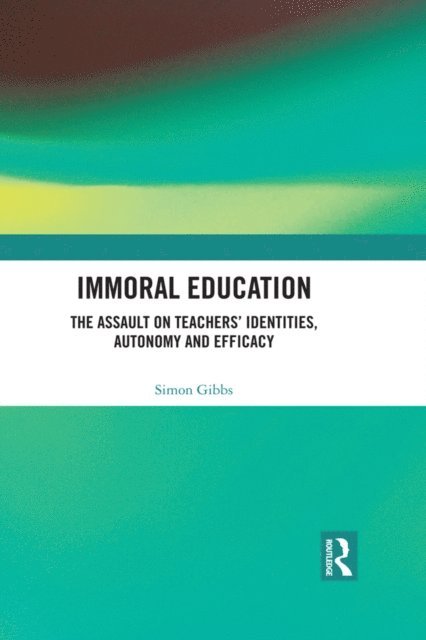 Simon Gibbs - Immoral Education, E-bok