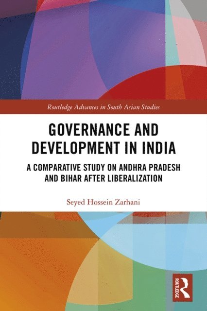 Seyed Hossein Zarhani - Governance and Development in India, E-bok