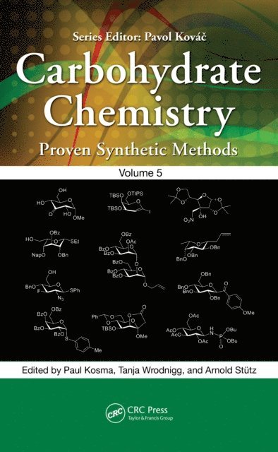 Arnold Stutz, Tanja M. Wrodnigg, Paul Kosma - Carbohydrate Chemistry, E-bok