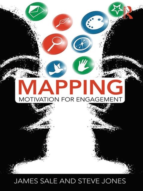 Steve Jones, James Sale - Mapping Motivation for Engagement, E-bok