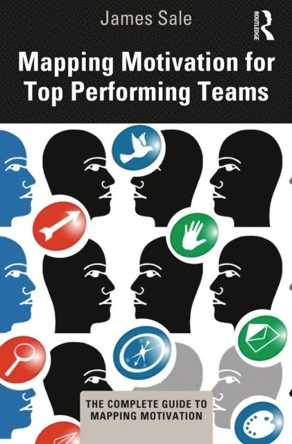 James Sale - Mapping Motivation for Top Performing Teams, E-bok
