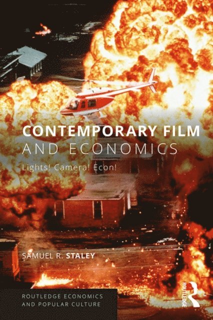 Samuel R. Staley - Contemporary Film and Economics, E-bok