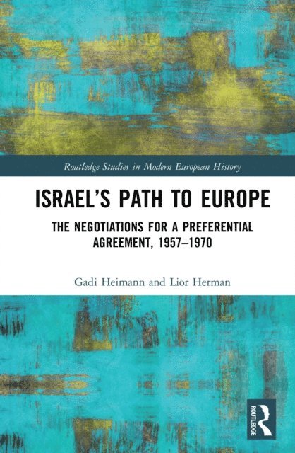 Lior Herman, Gadi Heimann - Israela  s Path to Europe, E-bok