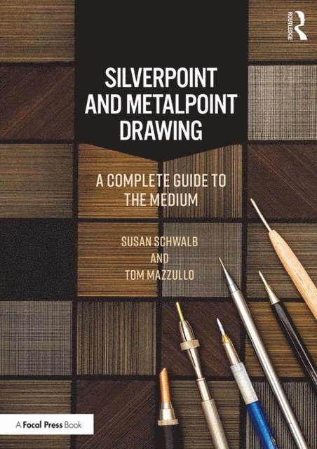 Tom Mazzullo, Susan Schwalb - Silverpoint and Metalpoint Drawing, E-bok. Tillgänglighet: Lägg i varukorg