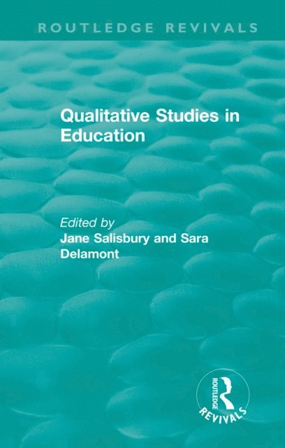 Sara Delamont, Jane Salisbury - Qualitative Studies in Education (1995), E-bok