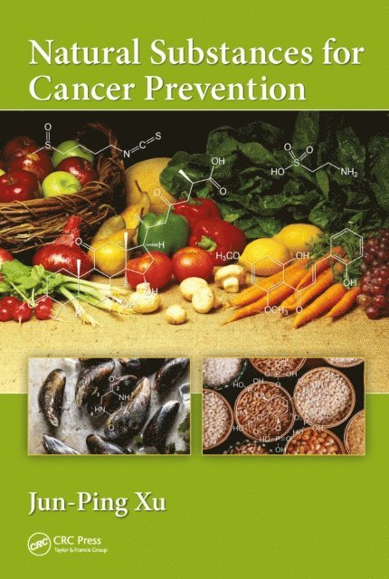 Jun-Ping Xu - Natural Substances for Cancer Prevention, E-bok