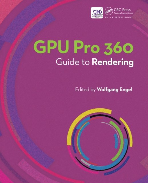 Wolfgang Engel - GPU Pro 360 Guide to Rendering, E-bok