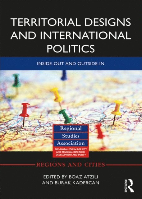 Burak Kadercan, Boaz Atzili - Territorial Designs and International Politics, E-bok