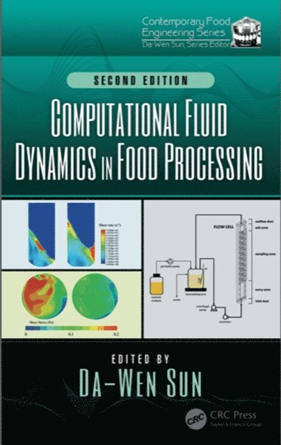 Da-Wen Sun - Computational Fluid Dynamics in Food Processing, E-bok