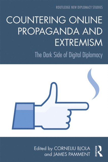 James Pamment, Corneliu Bjola - Countering Online Propaganda and Extremism, E-bok