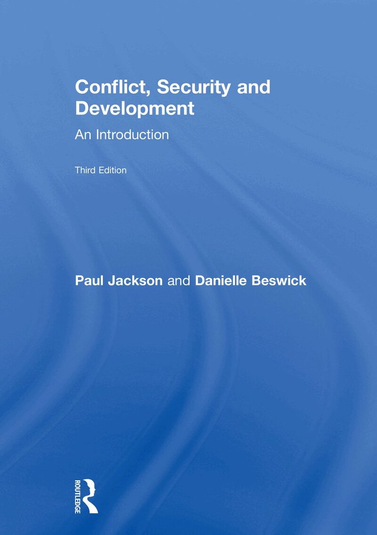 Paul Jackson, Danielle Beswick - Conflict, Security and Development, E-bok