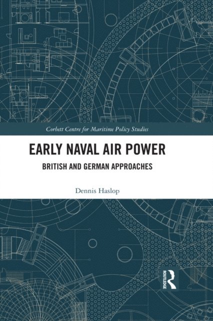 Dennis Haslop - Early Naval Air Power, E-bok