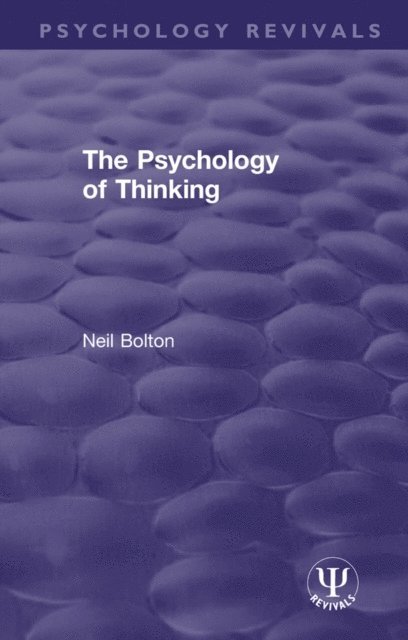 Neil Bolton - Psychology of Thinking, E-bok