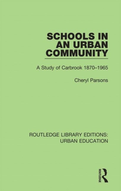 Cheryl Parsons - Schools in an Urban Community, E-bok