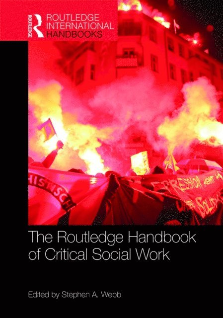 Stephen Webb - Routledge Handbook of Critical Social Work, E-bok