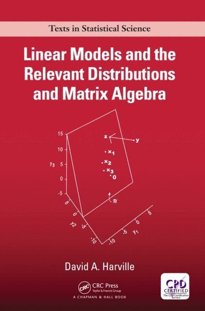 David A. Harville - Linear Models and the Relevant Distributions and Matrix Algebra, E-bok. Tillgänglighet: Lägg i varukorg