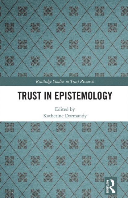 Katherine Dormandy - Trust in Epistemology, E-bok