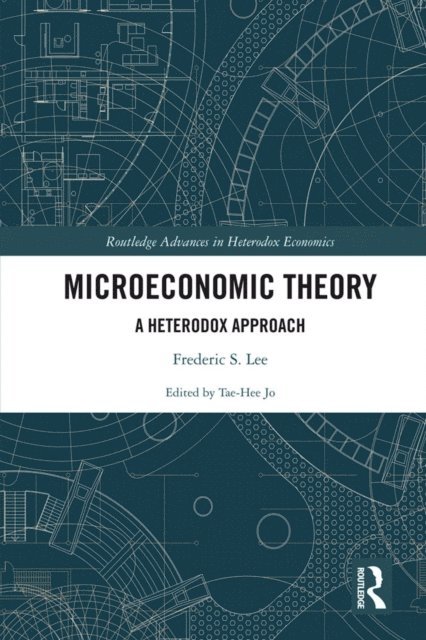 Frederic S. Lee, Tae-Hee Jo - Microeconomic Theory, E-bok