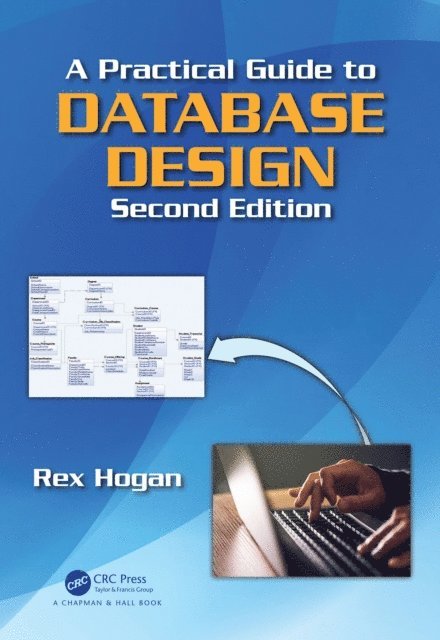 Rex Hogan - Practical Guide to Database Design, E-bok. Tillgänglighet: Lägg i varukorg