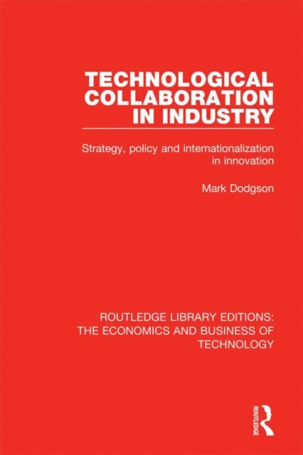Mark Dodgson - Technological Collaboration in Industry, E-bok