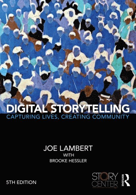 Brooke Hessler, Joe Lambert - Digital Storytelling, E-bok