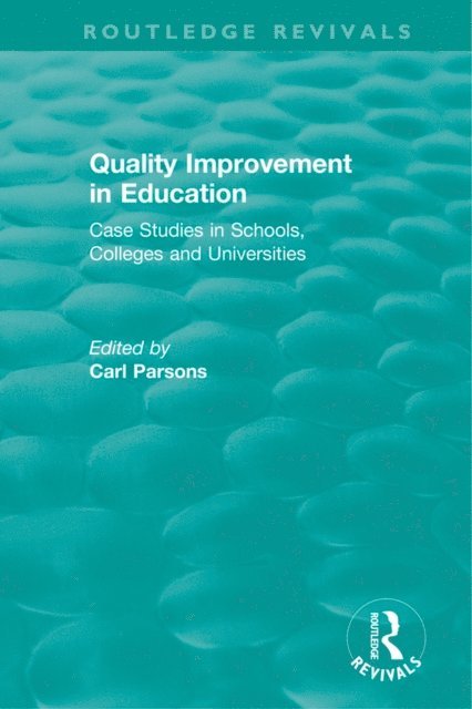 Carl Parsons - Quality Improvement in Education, E-bok