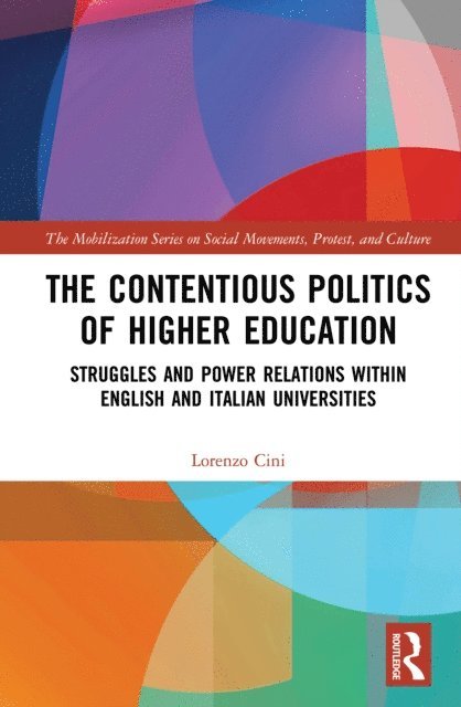 Lorenzo Cini - Contentious Politics of Higher Education, E-bok
