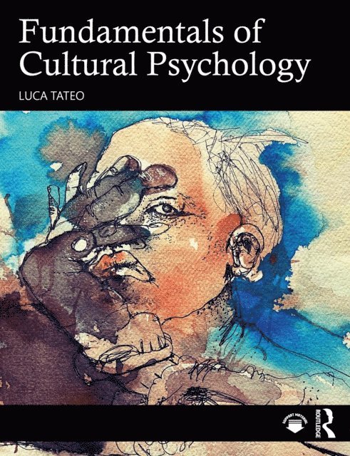 Luca Tateo - Fundamentals of Cultural Psychology, E-bok