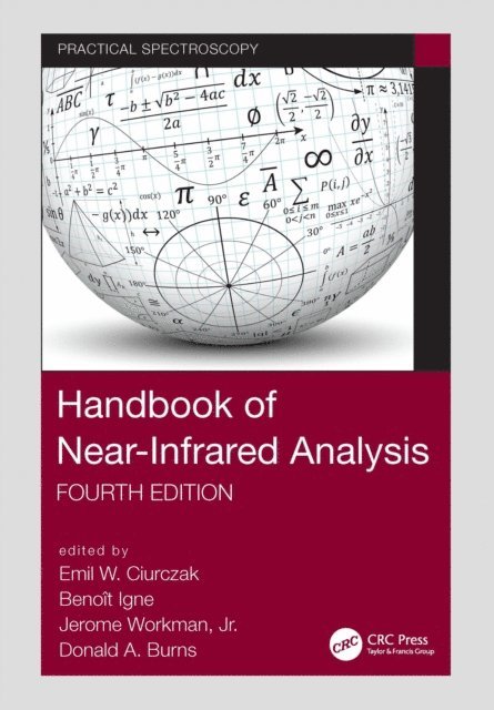 Donald A. Burns, Jr. Jerome Workman, Benoit Igne, Emil W. Ciurczak - Handbook of Near-Infrared Analysis, E-bok