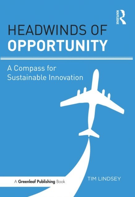 Tim Lindsey - Headwinds of Opportunity, E-bok