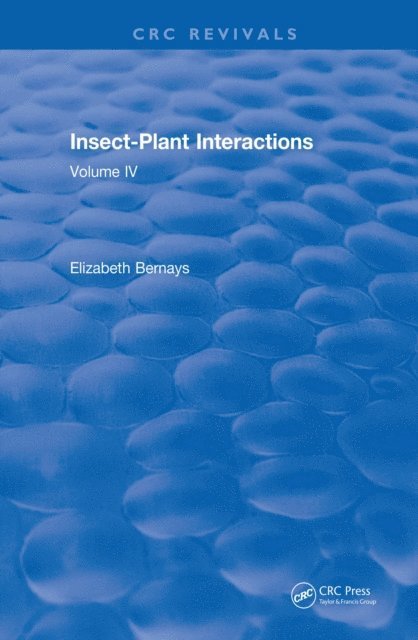 Elizabeth A. Bernays - Insect-Plant Interactions (1992), E-bok
