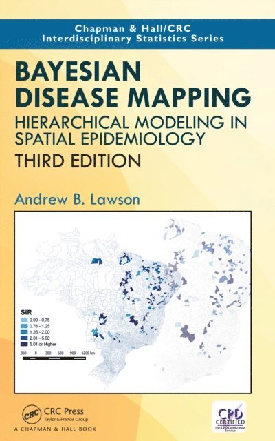 Andrew B. Lawson - Bayesian Disease Mapping, E-bok