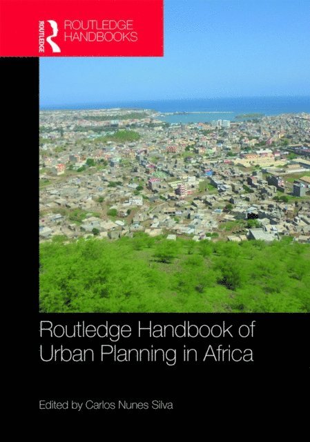 Carlos Nunes Silva - Routledge Handbook of Urban Planning in Africa, E-bok