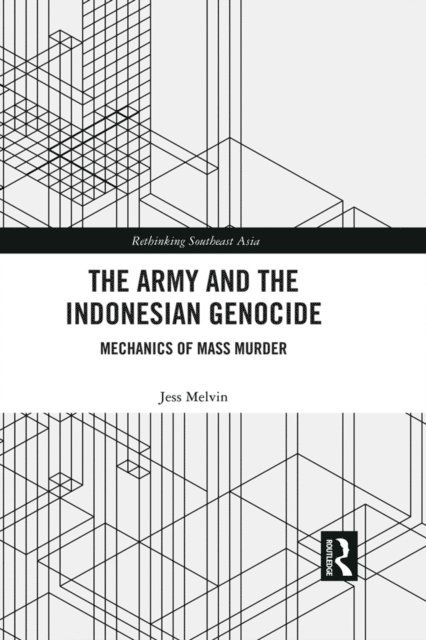 Jess Melvin - Army and the Indonesian Genocide, E-bok
