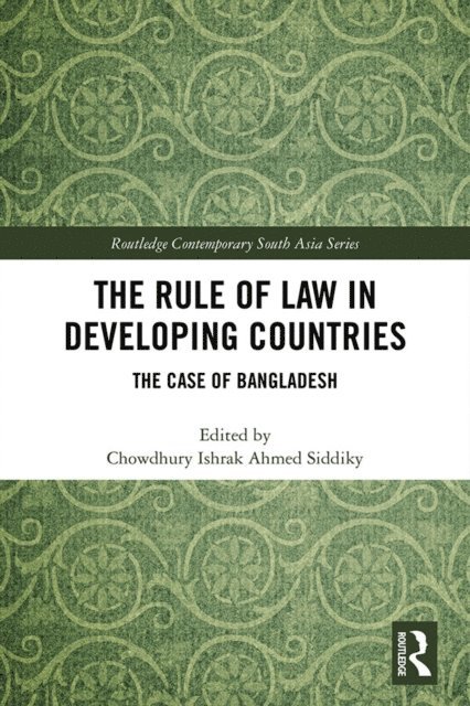 Chowdhury Ishrak Ahmed Siddiky - Rule of Law in Developing Countries, E-bok
