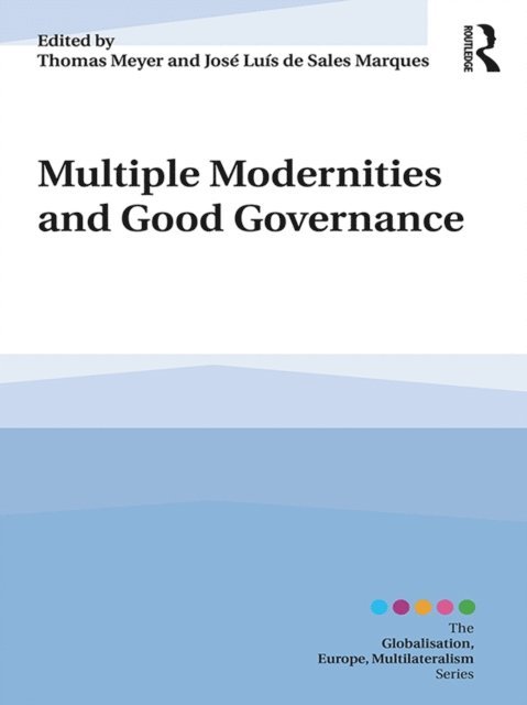 Jose Luis de Sales Marques, Thomas Meyer - Multiple Modernities and Good Governance, E-bok