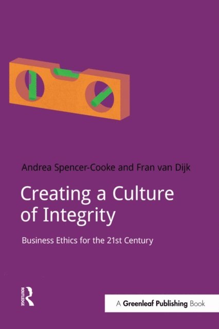 Fran van Dijk, Andrea Spencer-Cooke - Creating a Culture of Integrity, E-bok