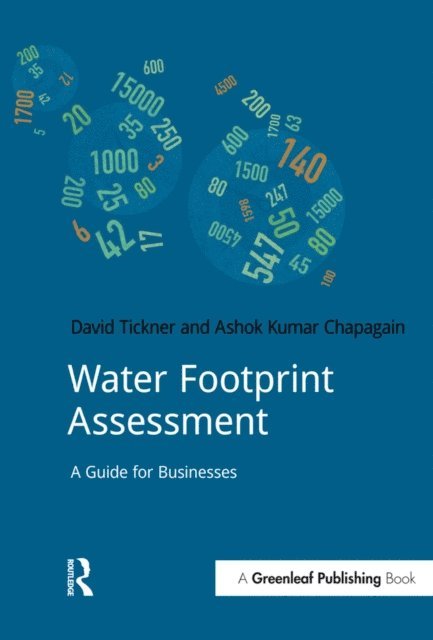 Ashok Kumar Chapagain, David Tickner - Water Footprint Assessment, E-bok